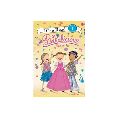 Pinkalicious: Fashion Fun - (I Can Read Level 1) by Victoria Kann (Hardcover)