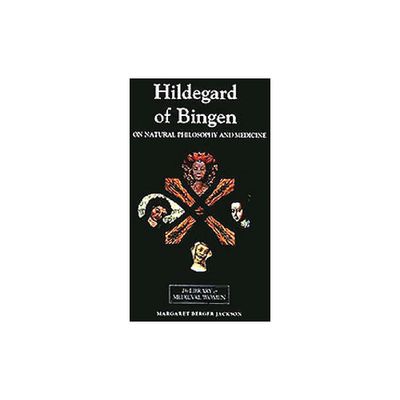 Hildegard of Bingen: On Natural Philosophy and Medicine - (Library of Medieval Women) (Paperback)