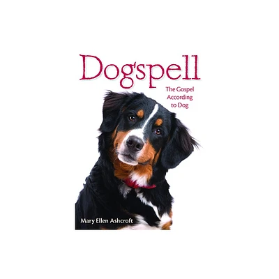 Dogspell - by Mary Ellen Ashcroft (Paperback)