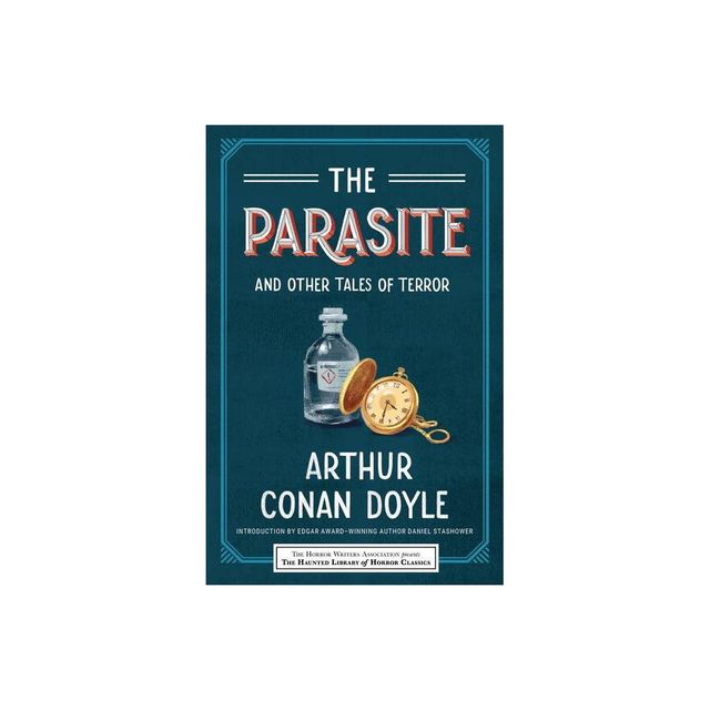 The Parasite and Other Tales of Terror - (Haunted Library Horror Classics) by Arthur Conan Doyle (Paperback)