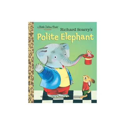 Richard Scarrys Polite Elephant - (Little Golden Book) (Hardcover)