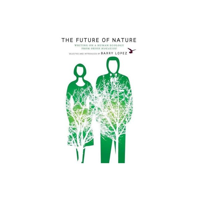 The Future of Nature - (World as Home) (Paperback)