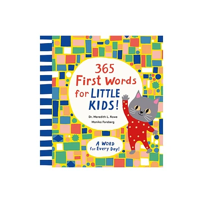 365 First Words for Little Kids! - (365 Words) by Meredith L Rowe (Hardcover)