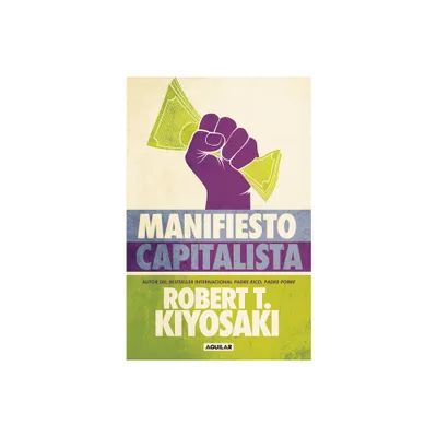 Manifiesto Capitalista / Capitalist Manifesto - by Robert T Kiyosaki (Paperback)