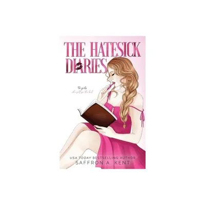 The Hatesick Diaries Special Edition Paperback - by Saffron A Kent