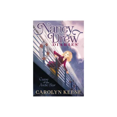 Curse of the Arctic Star - (Nancy Drew Diaries) by Carolyn Keene (Paperback)