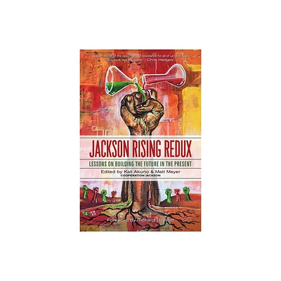 Jackson Rising Redux - by Kali Akuno & Matt Meyer (Paperback)