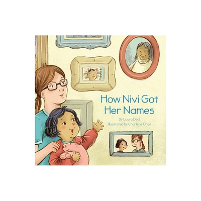 How Nivi Got Her Names - by Laura Deal (Paperback)