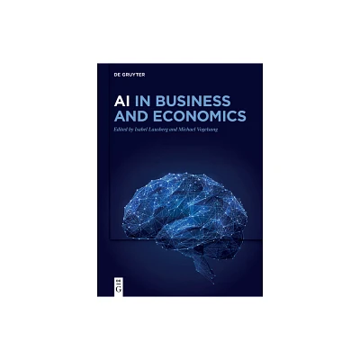 AI in Business and Economics - by Isabel Lausberg & Michael Vogelsang (Hardcover)