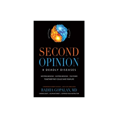 Second Opinion - by Radha Gopalan (Paperback)