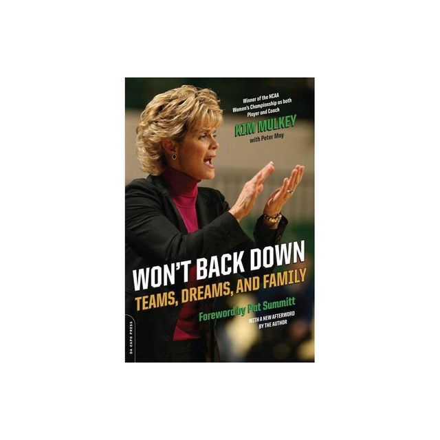 Wont Back Down - by Kim Mulkey (Paperback)