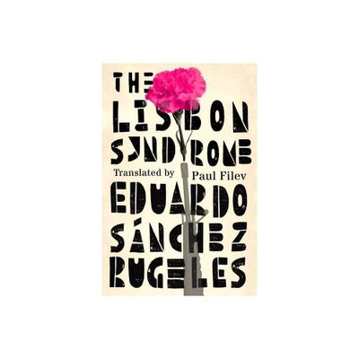 The Lisbon Syndrome - by Eduardo Snchez Rugeles (Paperback)