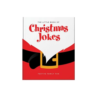 The Little Book of Christmas Jokes - by Orange Hippo! (Hardcover)