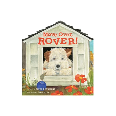 Move Over, Rover! Shaped Board Book - by Karen Beaumont