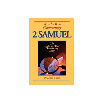 2 Samuel Commentary - by David Guzik (Paperback)