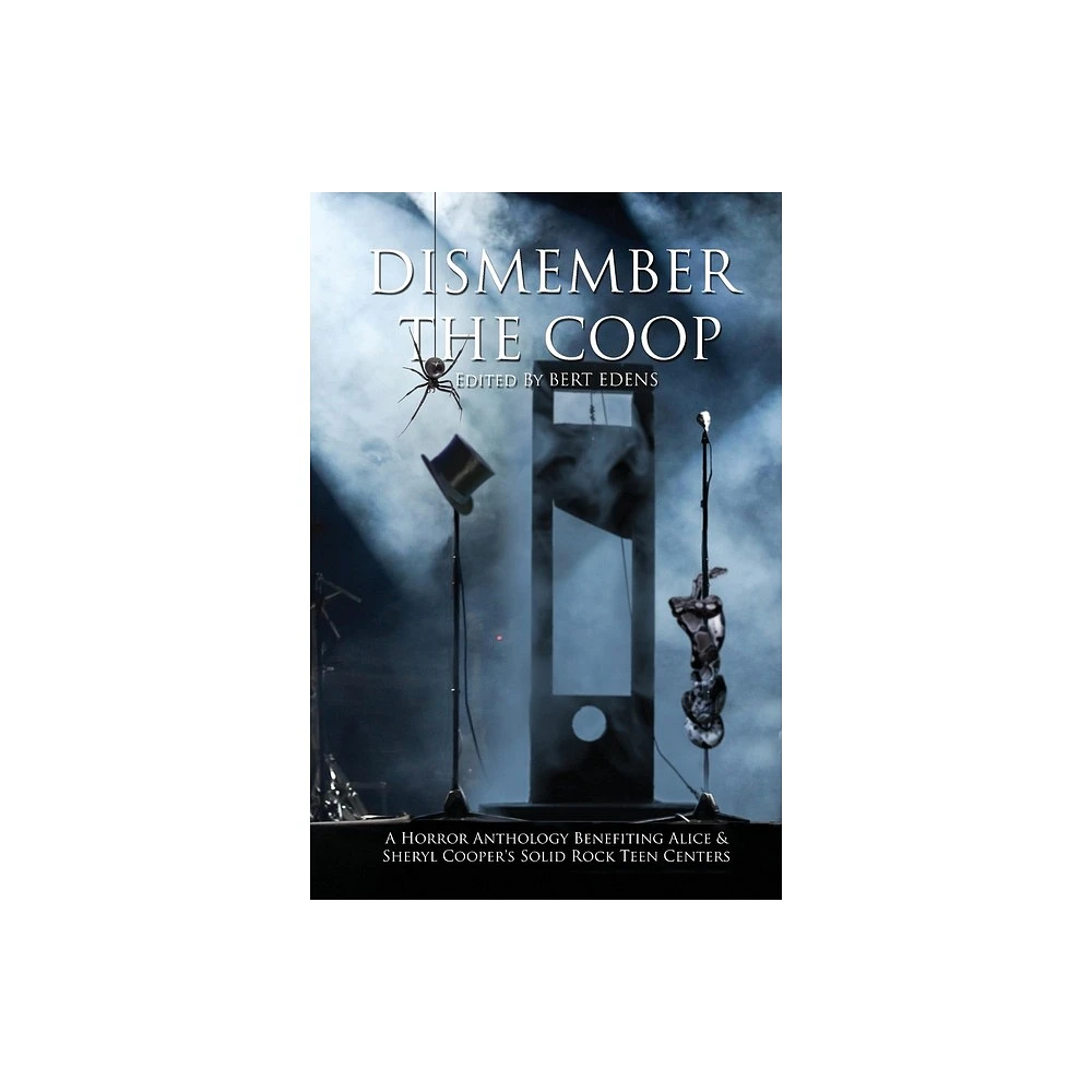 Dismember The Coop - by Bert Edens (Paperback)