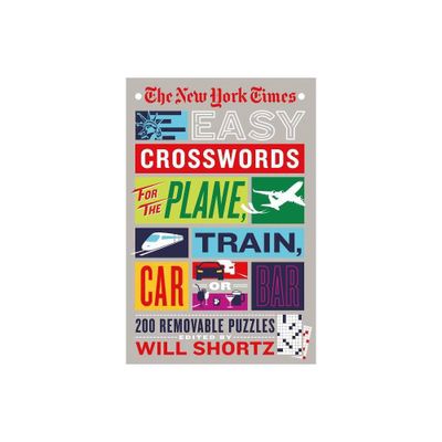 The New York Times Easy Crosswords for the Plane, Train, Car or Bar - (Paperback)