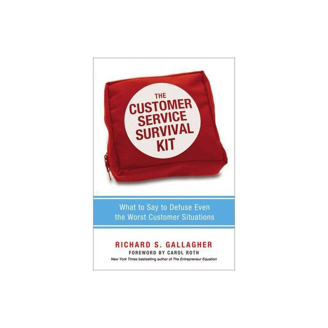 The Customer Service Survival Kit - by Richard Gallagher (Paperback)