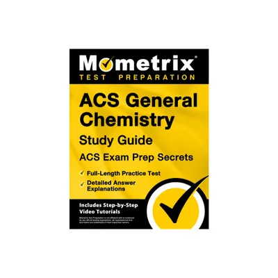 Acs General Chemistry Study Guide - Acs Exam Prep Secrets, Full-Length Practice Test, Detailed Answer Explanations - by Matthew Bowling (Paperback)