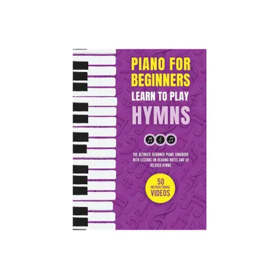 Piano for Beginners - Learn to Play Hymns - by Made Easy Press (Hardcover)