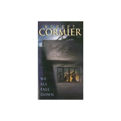 We All Fall Down - by Robert Cormier (Paperback)