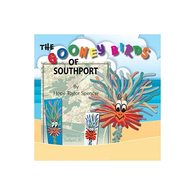 The Gooney Birds of Southport - by Hope Taylor Spencer (Paperback)