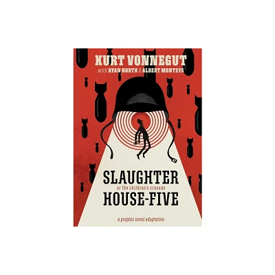 Slaughterhouse-Five: The Graphic Novel - by Kurt Vonnegut & Ryan North (Hardcover)