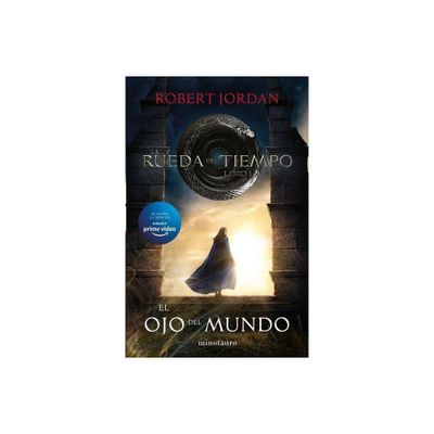 El Ojo del Mundo - (Rueda del Tiempo) by Robert Jordan (Paperback)