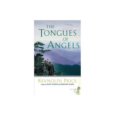 Tongues of Angels - by Reynolds Price (Paperback)