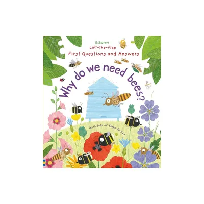 First Questions and Answers: Why Do We Need Bees? - by Katie Daynes (Board Book)