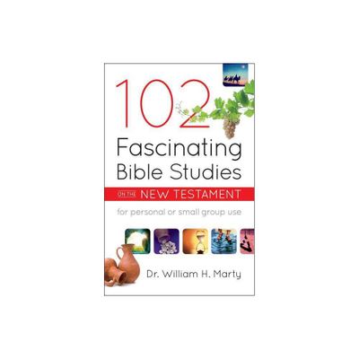 102 Fascinating Bible Studies on the New Testament - by Marty (Paperback)