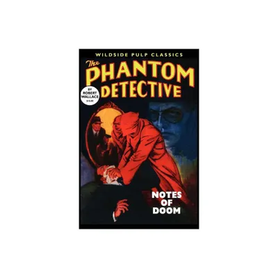 The Phantom Detective - by Robert Wallace (Paperback)