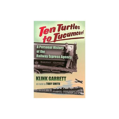 Ten Turtles to Tucumcari - by Klink Garrett & Toby Smith (Paperback)