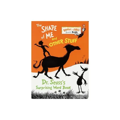 Shape Of Me And Other Stuff - by Dr. Seuss (Board Book)