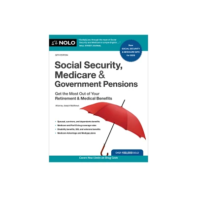 Social Security, Medicare & Government Pensions - 30th Edition by Joseph Matthews (Paperback)