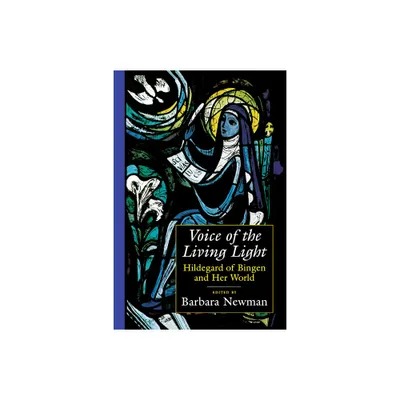 Voice of the Living Light - by Barbara Newman (Paperback)