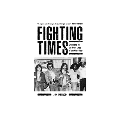 Fighting Times - by Jon Melrod (Paperback)