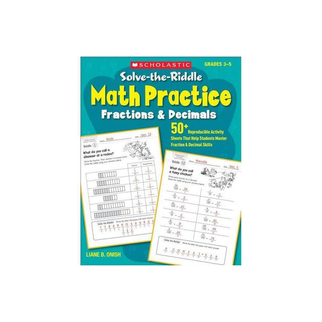 Solve-The-Riddle Math Practice: Fractions & Decimals - by Liane Onish (Paperback)