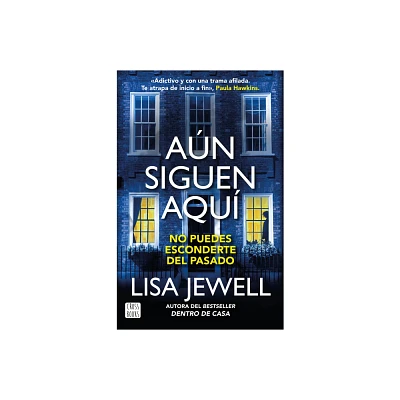 An Siguen Aqu (Novela) / The Family Remains (a Novel) - (Dentro de Casa) by Lisa Jewell (Paperback)