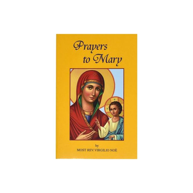 Prayers to Mary - by Virgilio Noe (Paperback)