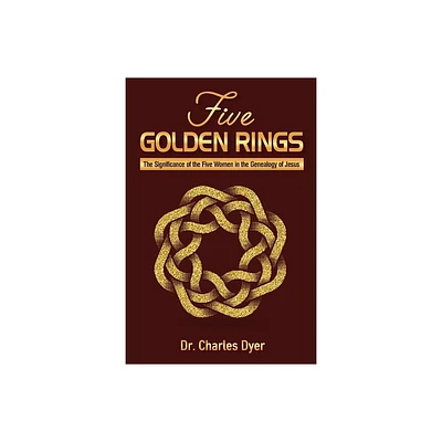 Five Golden Rings - by Charles Dyer (Paperback)