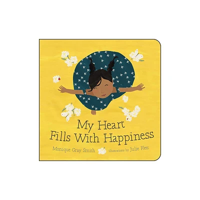 My Heart Fills with Happiness - by Monique Gray Smith (Board Book)