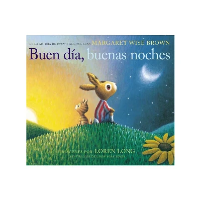 Buen Da, Buenas Noches - by Margaret Wise Brown (Hardcover)