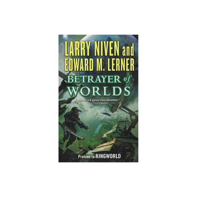 Betrayer of Worlds - (Known Space) by Larry Niven (Paperback)