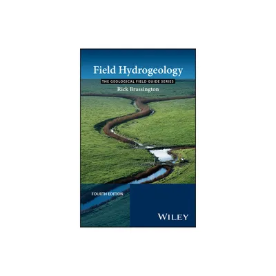 Field Hydrogeology - (Geological Field Guide) 5th Edition by Rick Brassington (Paperback)