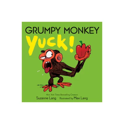 Grumpy Monkey Yuck! - (Grumpy Monkey Board Books) by Suzanne Lang (Board Book)