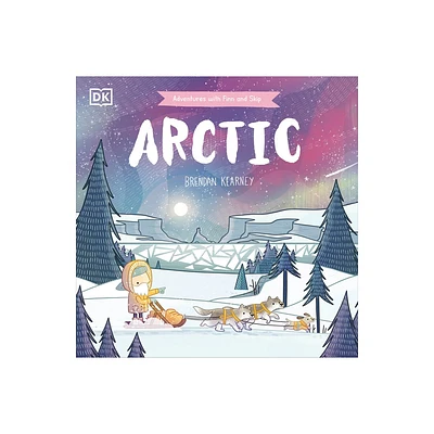 Adventures with Finn and Skip: Arctic - by Brendan Kearney (Hardcover)