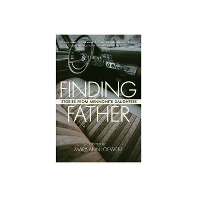 Finding Father - by Mary Ann Loewen (Paperback)