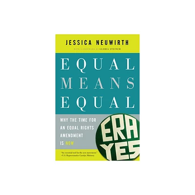 Equal Means Equal - by Jessica Neuwirth (Paperback)