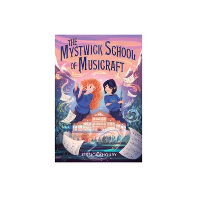 The Mystwick School of Musicraft - by Jessica Khoury (Paperback)